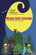 Viggo Månestråle og Landet på den anden side - Mission Befri Cornelius af M.P. Russell