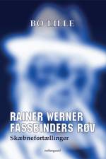 Rainer Werner Fassbinders røv af Bo Lille