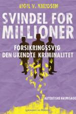 Svindel for millioner af Eigil V. Knudsen