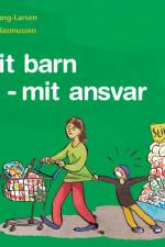 Mit barn - mit ansvar af Ole Bang-Larsen