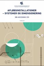 Afløbsinstallationer - systemer og dimensionering af Inge Faldager