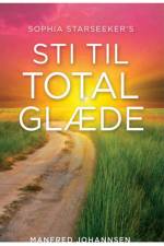 Sophia Starseeker's STI TIL TOTAL GLÆDE af Manfred Johannsen