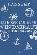 Die getreue Windsbraut af Hans Leip