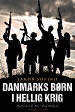 Danmarks børn i hellig krig af Jakob Sheikh