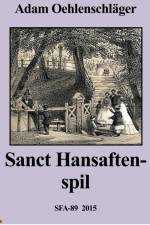 Sanct Hansaften-spil af Adam Oehlenschlæger