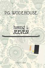 Hæng i, Jeeves! af P.G. Wodehouse