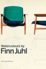 Watercolours by Finn Juhl af Anne-Louise Sommer
