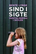 Sind i sigte - Mentalisering i skolen af Bente Lynge