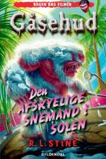 Gåsehud - Den afskyelige snemand i solen af R.L. Stine