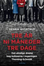 Tre år ni måneder tre dage af Henrik Qvortrup