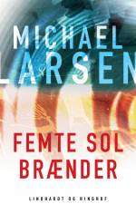 Femte sol brænder
