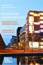 Designstrategier for arkitektkonkurrencer af Kristian Kreiner