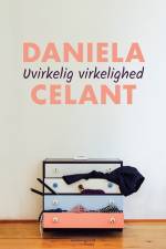 Uvirkelig virkelighed af Daniela Celant