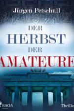 Der Herbst der Amateure af Jürgen Petschull