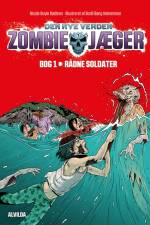 Zombie-jæger - Den nye verden 1: Rådne soldater
