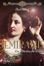 Semiramis. Ein Märchen für Könige af Paul Althof