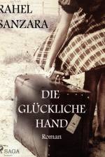 Die glückliche Hand af Rahel Sanzara