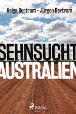 Sehnsucht Australien af Helga Bertram