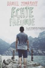 Echte Freunde af Daniel Zimakoff