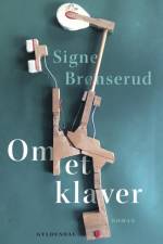 Om et klaver af Signe Brønserud