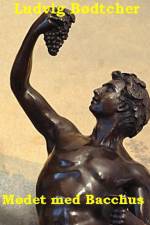 Mødet med Bacchus af Ludvig Bødtcher