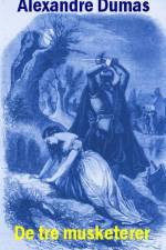 De tre musketerer af Alexandre Dumas