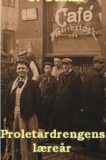 Proletardrengens læreår af C. Staun
