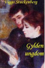 Gylden ungdom af Viggo Stuckenberg