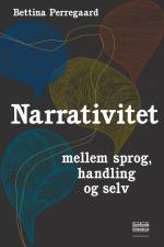 Narrativitet af Betinna Perregaard