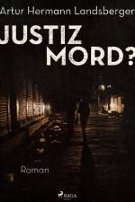Justizmord? af Artur Hermann Landsberger
