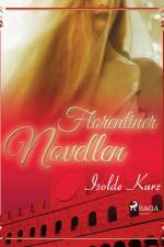 Florentiner Novellen af Isolde Kurz