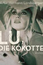 Lu, die Kokotte af Artur Hermann Landsberger