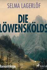 Die Löwenskölds - Romantrilogie af Selma Lagerlof