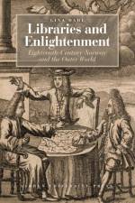 Libraries and Enlightenment af Gina Dahl