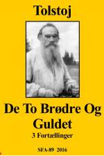 De to brødre og guldet af Leo Tolstoj