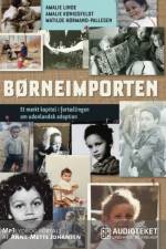 Børneimporten - Et mørkt kapitel i fortællingen om udenlandsk adoption af Amalie Linde