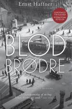 Blodbrødre af Ernst Haffner