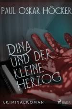 Dina und der kleine Herzog af Paul Oskar Höcker