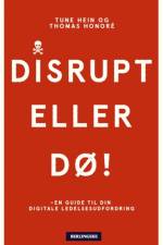 Disrupt - eller dø! af Tune Hein