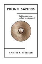 Phono Sapiens af Katrine K. Pedersen