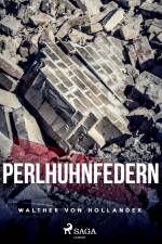 Perlhuhnfedern af Walther von Hollander