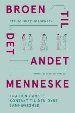 Broen til det andet menneske af Per Schultz Jørgensen