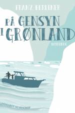 På gensyn i Grønland af Franz Berliner