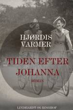 Tiden efter Johanna af Hjørdis Varmer