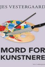 Mord for kunstnere af Jes Vestergaard