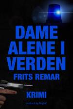 Dame alene i verden af Frits Remar