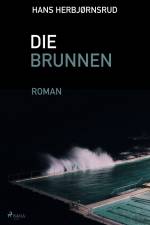 Die Brunnen af Hans Herbjörnsrud