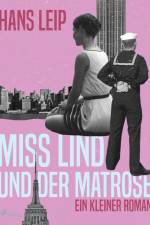Miß Lind und der Matrose af Hans Leip