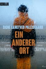 Ein anderer Ort af Signe Langtved Pallisgaard