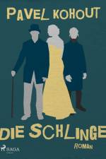 Die Schlinge af Pavel Kohout